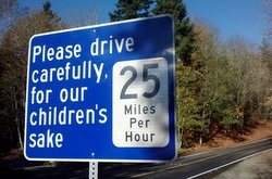 Please drive carefully for our childrens sake